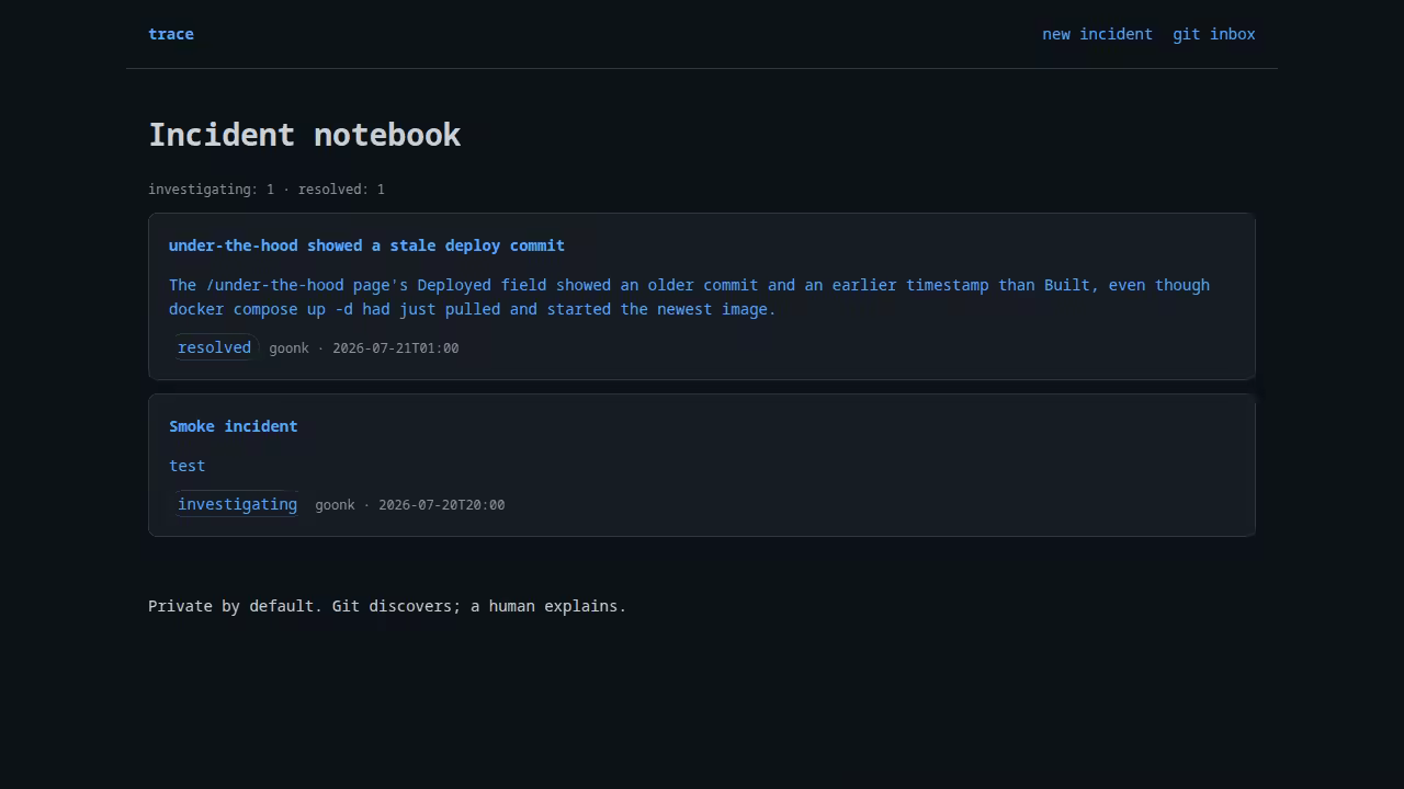 trace — the private incident notebook list, a full incident with timeline and hypotheses, and the operational events feed showing a build and deployment receipt